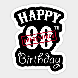 Happy 88th Quarantined Birthday Sticker